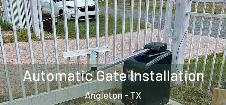 Automatic Gate Installation Angleton - TX
