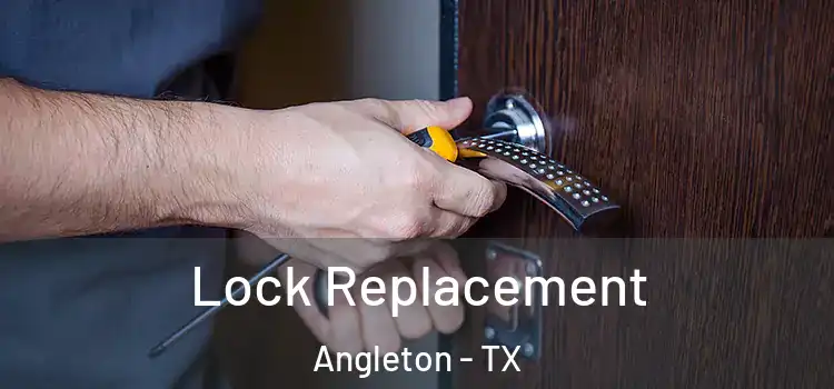 Lock Replacement Angleton - TX