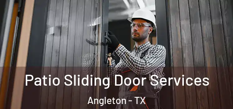 Patio Sliding Door Services Angleton - TX