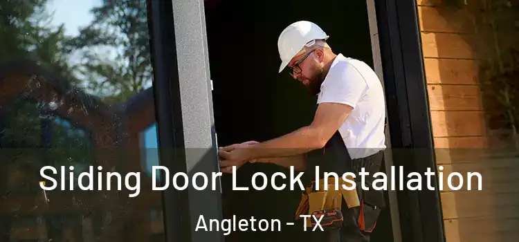 Sliding Door Lock Installation Angleton - TX